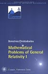 Mathematical Problems of General Relativity I (Zurich Lectures in Advanced Mathematics)