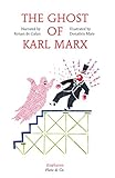 The Ghost Of Karl Marx