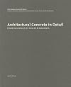 Architectural Concrete in Detail: Four Buildings by Miller & Maranta