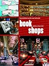 Bookshops: Long Established and the Most Fashionable
