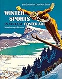 Winter Sports In Vintage Poster Art Snow Luxury Pleasure