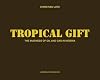 Tropical Gift: The Business of Oil and Gas in Nigeria