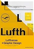 Lufthansa And Graphic Design Visual History Of An Airplane