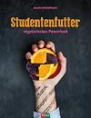 Studentenfutter: vegetarisches Powerfood