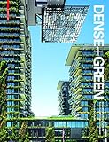 Dense Green Innovative Building Types For Sustainable Urban Architecture
