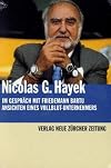 Nicolas G. Hayek im Gespräch mit Friedemann Bartu Ansichten eines Vollblut-Unternehmers