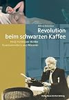 Revolution beim schwarzen Kaffee : Hedy Hahnloser-Bühler - Kunstsammlerin und Mäzenin