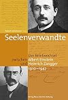 Seelenverwandte. Der Briefwechsel zwischen Albert Einstein und Heinrich Zangger (1910 - 1947).