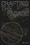 Crafting the Façade: Stone, Brick, Wood