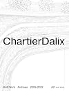 ChartierDalix. Built Work, Archives: 2008&ndash;2022