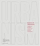 Basics of Urbanism: 12 Begriffe der territorialen Transformation / 12 Notions of Territorial Transformation