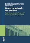 Bewertungsbuch für Schulen - Eine Anleitung zur Evaluation der Schulqualität auf der Grundlage des Modells der European Foundation for Quality Management (EFQM)