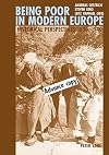 Being poor in modern Europe : historical perspectives 1800-1940