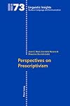 Perspectives on prescriptivism