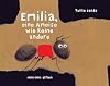 Emilia, eine Ameise wie keine andere