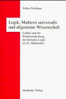 Logik, Mathesis universalis und allgemeine Wissenschaft : Leibniz und die Wiederentdeckung der formalen Logik im 19. Jahrhundert