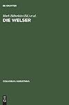 Die Welser neue Forschungen zur Geschichte und Kultur des oberdeutschen Handelshauses