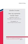Über das weltweite soziale Chaos : ausgewählte Schriften zur Philosophie und Gesellschaftstheorie