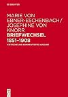 Briefwechsel 1851-1908 : kritische und kommentierte Ausgabe