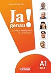 JA Genau!: Kurs- Und Ubungsbuch MIT Losungen Und CD A1 Band 1 (German Edition)