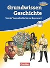 Forum Geschichte - Allgemeine Ausgabe. Grundwissen: Von der Vorgeschichte bis zur Gegenwart. Schülerbuch mit CD-ROM