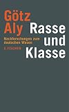 Rasse und Klasse: Nachforschungen zum deutschen Wesen