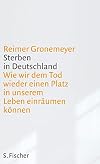 Sterben in Deutschland: Wie wir dem Tod wieder einen Platz in unserem Leben einräumen können