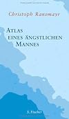 Atlas of an Anxious Man