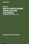 Die 50 Geistlichen Homilien des Makarios