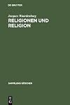 Religionen und Religion systematische Einführung in die Religionswissenschaft