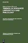 Trends in Romance Linguistics and Philology: Volume 5, Bilingualism and Linguistic Conflict in Romance