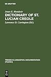 Dictionary of St. Lucian Creole