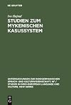 Studien zum mykenischen Kasussystem