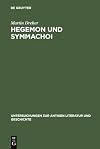 Hegemon Und Symmachoi (Untersuchungen Zur Antiken Literatur Und Geschichte)