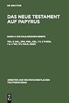 Das Neue Testament auf Papyrus, Teil 2, Gal, Eph, Phil, Kol, 1 u. 2 Thess, 1 u. 2 Tim, Tit, Phlm, Hebr (Arbeiten Zur Neutestamentlichen Textforschung) (German Edition)
