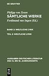 Weltliche Lyrik (Ausgaben Deutscher Literatur Des 15. Bis 18. Jahrhunderts) (German Edition)