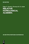 Relative Homological Algebra (De Gruyter Expositions in Mathematics)