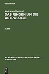 Das Ringen um die Astrologie: jüdische und christliche Beiträge zum antiken Zeitverständnis