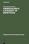 Kierkegaard's category of repetition : a reconstruction