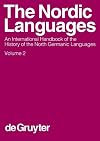 The Nordic Languages: An International Handbook of the History of the North Germanic Languages (Handba1/4cher Zur Sprach- Und Kommunikationswissenschaft / H)