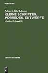 Kleine Schriften, Vorreden, Entwürfe