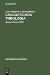 Chiliostichos Theologia: Editio Princeps (Supplementa Byzantina) (German Edition)
