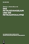 Das Petrusevangelium und die Petrusapokalypse die griechischen Fragmente mit deutscher und englischer Übersetzung