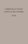 Samtliche Werke: Band 17: Romane I: Die Drey Aergsten Ertznarren. Die Drey Haupt-Verderber (Ausgaben Deutscher Literatur Des 15. Bis 18. Jahrhunderts) (German Edition)