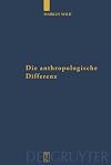 Die anthropologische Differenz: Der Geist der Tiere in der frühen Neuzeit bei Montaigne, Descartes und Hume: Der Geist Der Tiere in Der Fruhen Neuzeit ... und Studien zur Philosophie, Band 74)