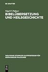 Bibelübersetzung und Heilsgeschichte Studien zur Freiburger Perikopenhandschrift von 1462 und zu den deutschsprachigen Lektionaren des 15. Jahrhunderts ; mit einem Anhang: Deutschsprachige Handschriften, Inkunabeln und Frühdrucke aus Freiburger Bibliotheksbesitz bis ca. 1600