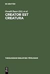 Creator est creatura Luthers Christologie als Lehre von der Idiomenkommunikation