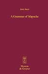 A Grammar of Mapuche (Mouton Grammar Library [Mgl])