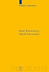 Real existence, ideal necessity Kant's compromise, and the modalities without the compromise