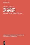 Claudius Aelianus: De Natura Animalium (Bibliotheca Scriptorum Graecorum Et Romanorum Teubneriana) (Greek Edition)